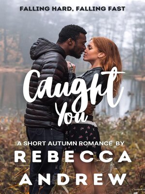 cover image of Caught You